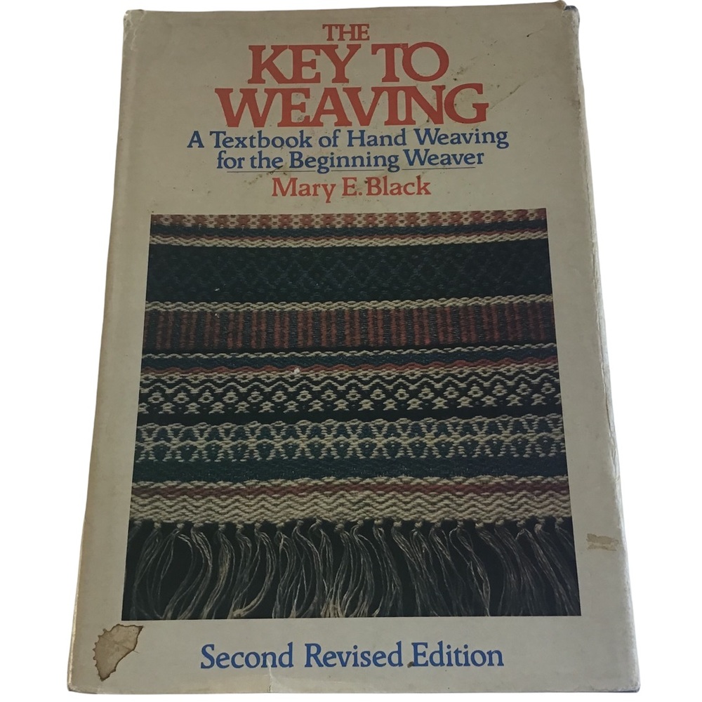 The Key To Weaving Textbook Hand Weaving Beginning Weaver Book Textiles …